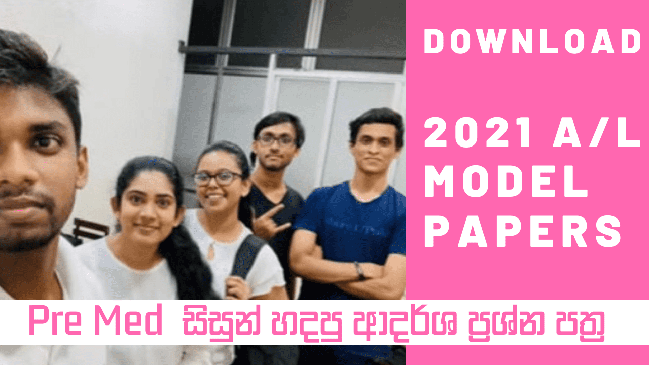 Download 2021 A/L Model Papers Sinhala & English Medium by Pre Med Students