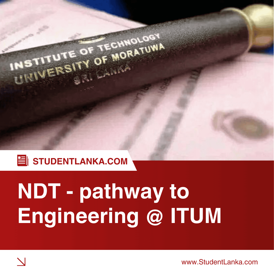 How to Obtain National Diploma in Technology (NDT) with 3 A/L Passes @ ITUM- Gateway to Engineering